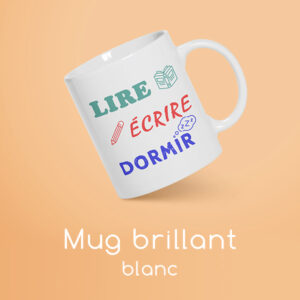 Mug "Lire, Écrire, Dormir"
